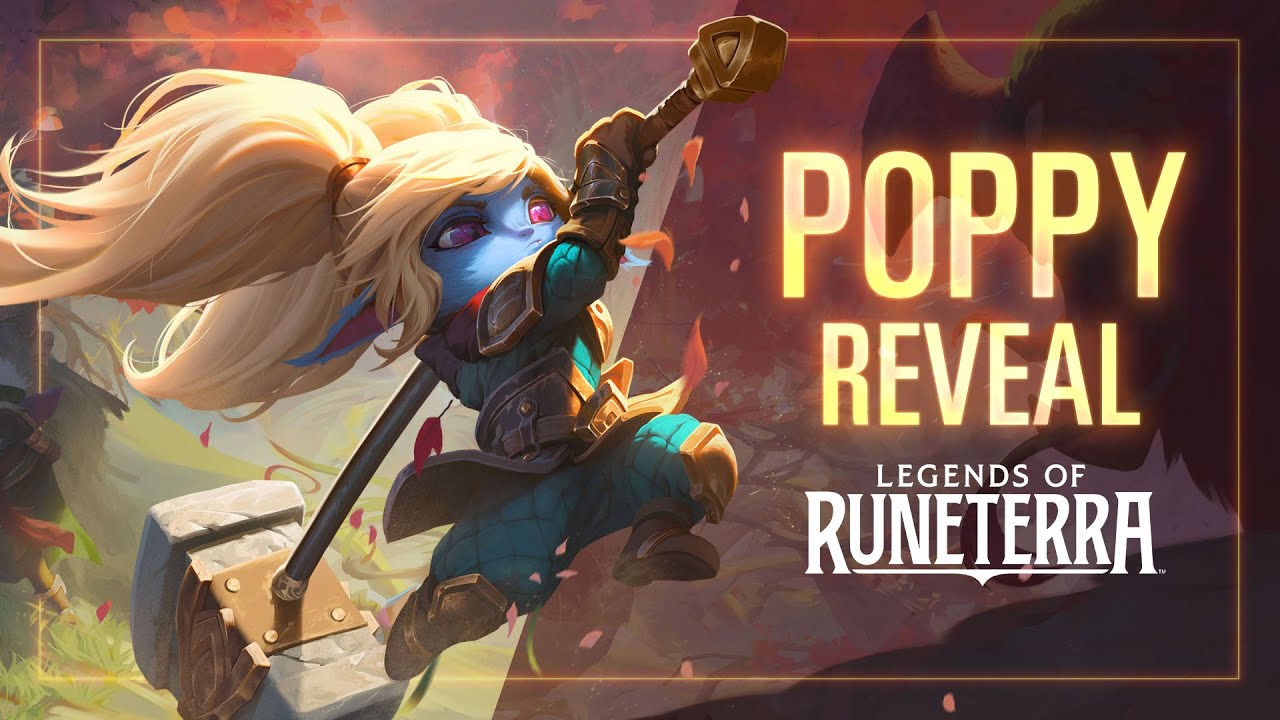 Poppy Reveal | New Champion - Legends of Runeterra