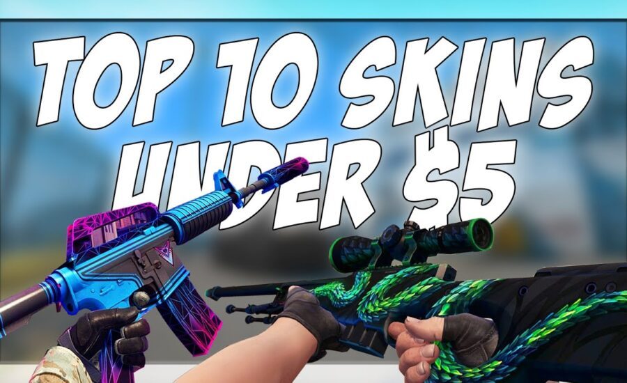 TOP 10 BEST CSGO SKINS UNDER $5!!