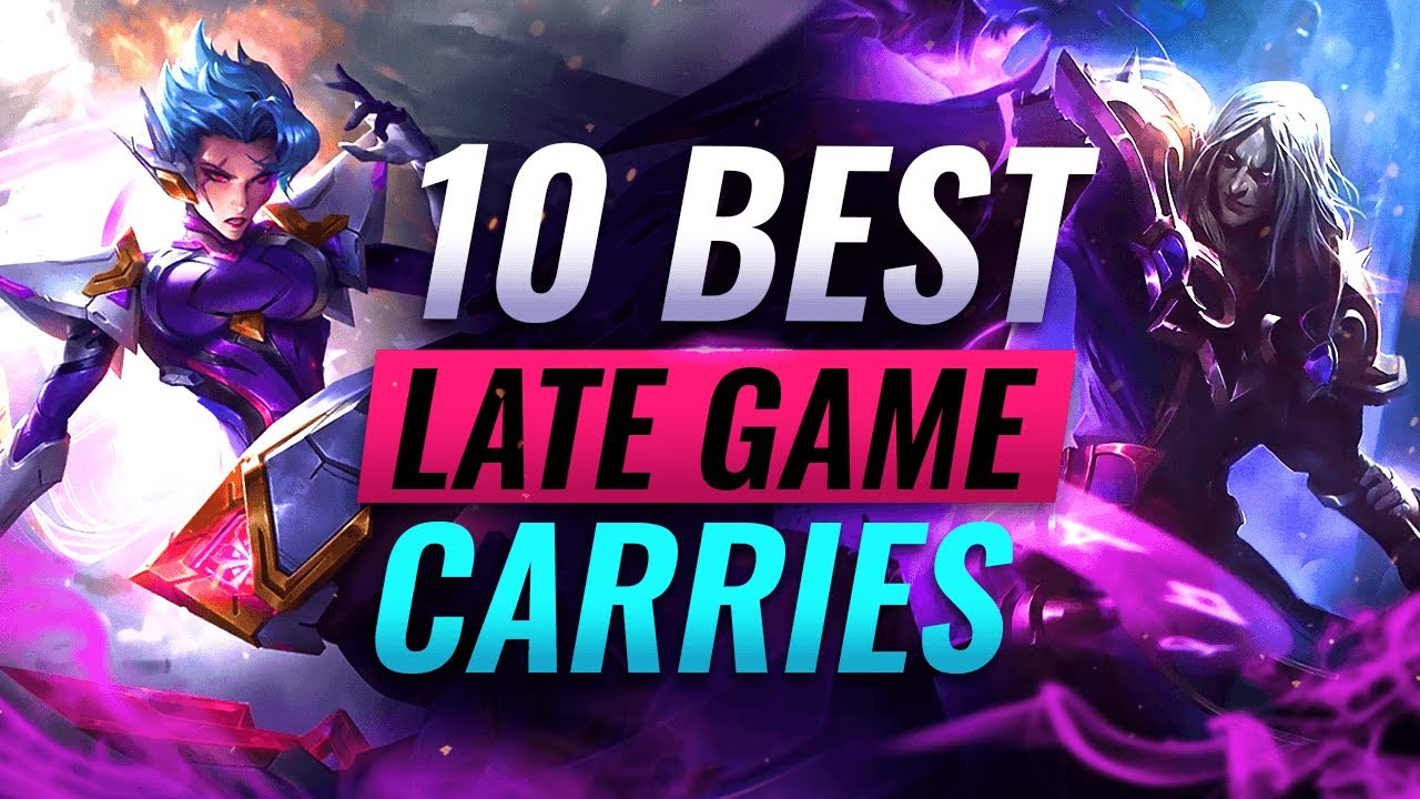 TOP Late Game Champions to Secure Wins - League of Legends
