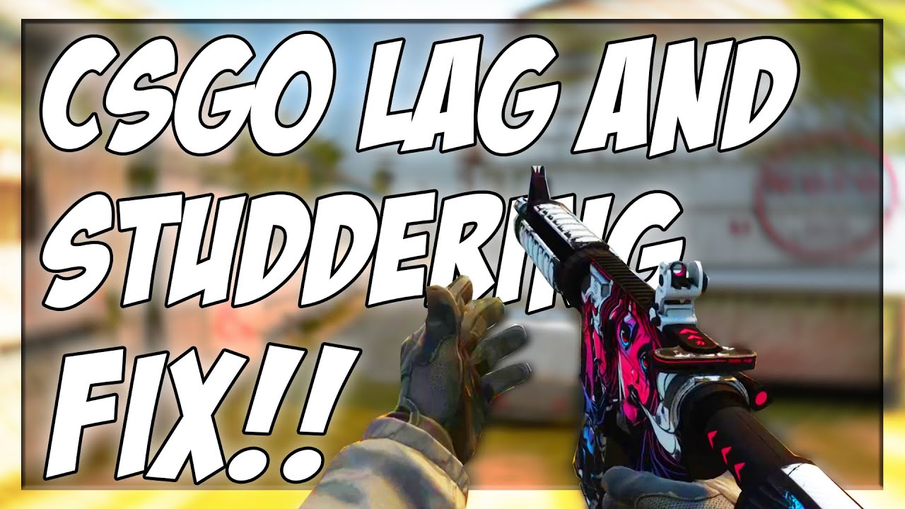 WAYS TO STOP CSGO FROM STUTTERING AND LAG SPIKING!!