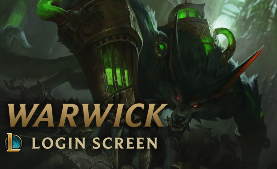 Warwick, the Uncaged Wrath of Zaun | Login Screen - League of Legends