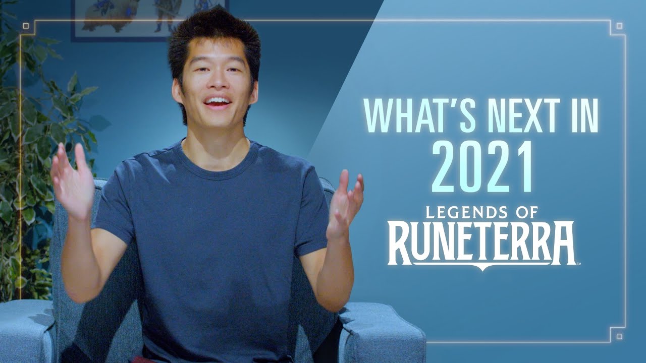 What’s Next in 2021 | Dev Video - Legends of Runeterra