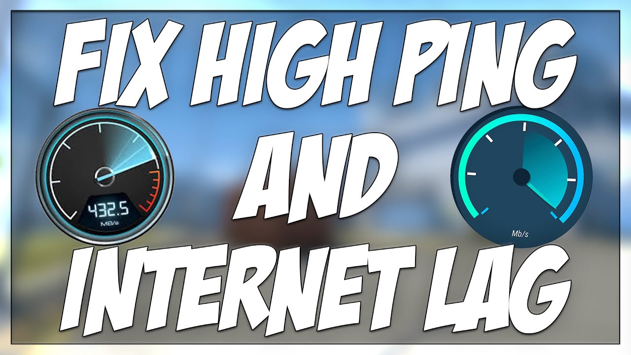 HOW TO FIX HIGH PING AND INTERNET LAG IN CSGO!! (IMPROVE YOUR PLAYING EXPERIENCE)