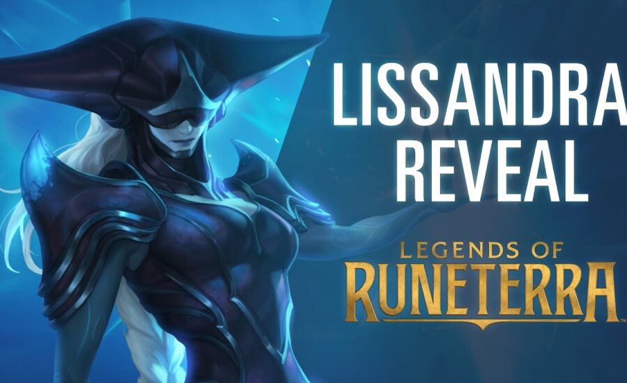 Lissandra Reveal | New Champion - Legends of Runeterra
