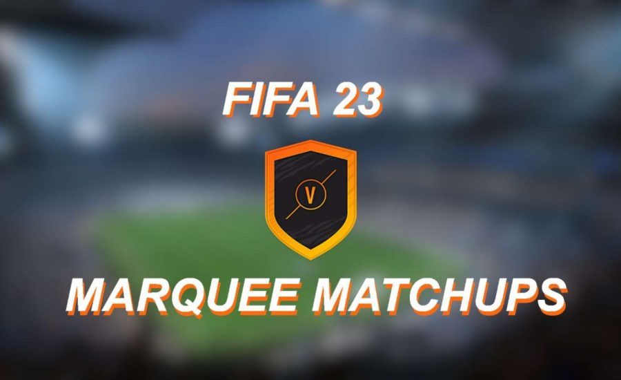 FIFA 23 Marquee Matchups SBCs – Cheapest Solutions