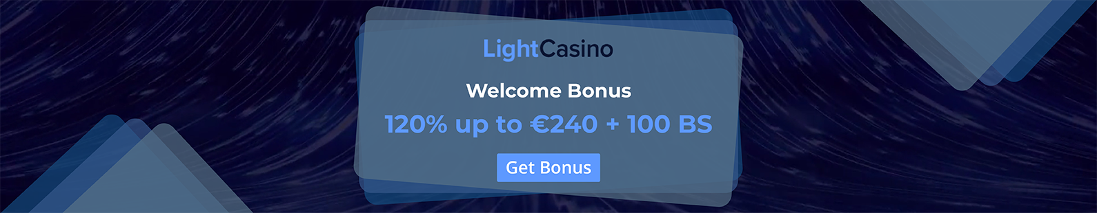 LightCasino Welcome Bonus of €240 - Big
