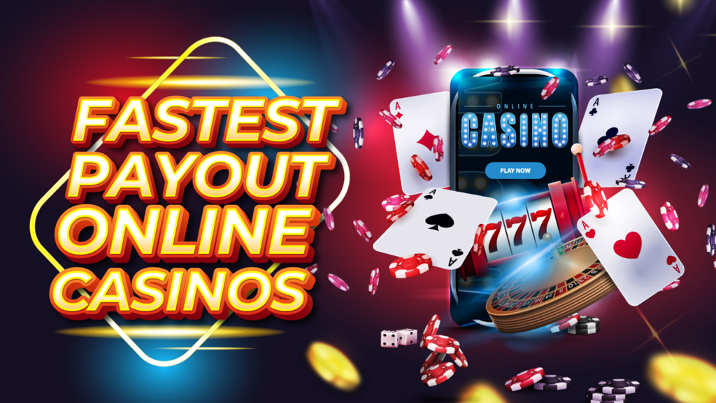 Online Casinos with Fast Payout