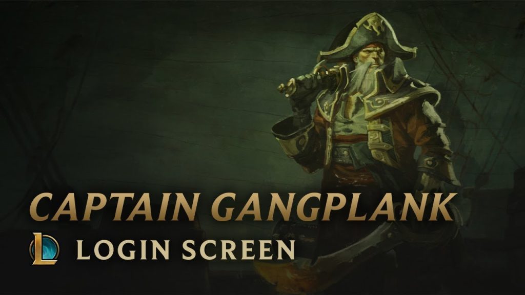 Captain Gangplank | Login Screen - League of Legends