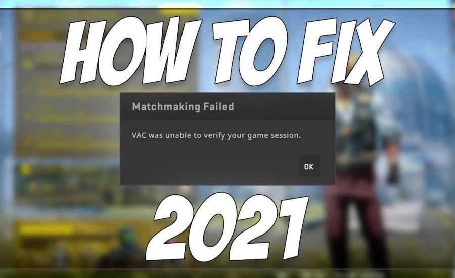 EASY CSGO VAC FIXES 2021!! *UPDATED SOLUTIONS*