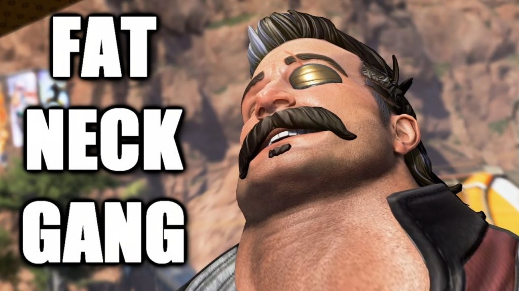 Fat Neck Gang in Apex Legends