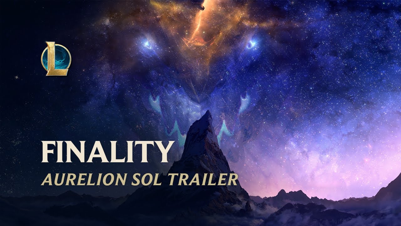 Finality: Aurelion Sol | Champion Update Trailer - League of Legends