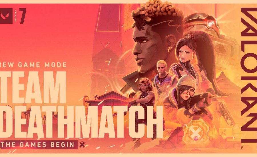 THE GAMES BEGIN. // Team Deathmatch Game Mode Trailer - VALORANT