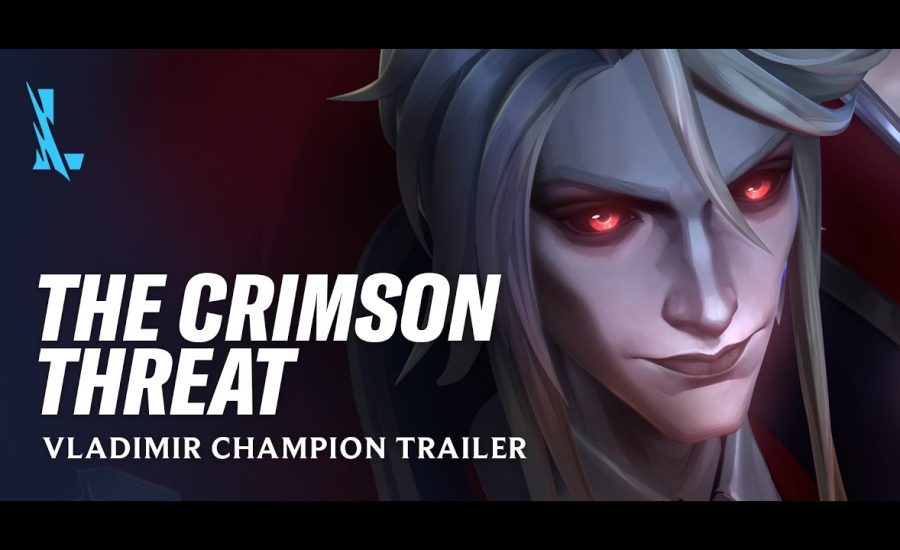 The Crimson Threat | Vladimir Champion Trailer - League of Legends: Wild Rift