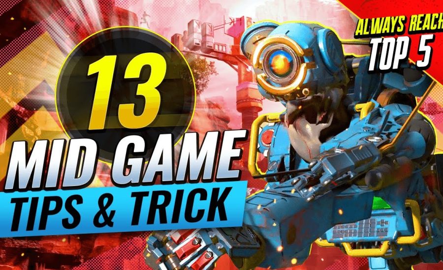 13 Mid Game TIPS & TRICKS YOU MUST KNOW About (Apex Legends)