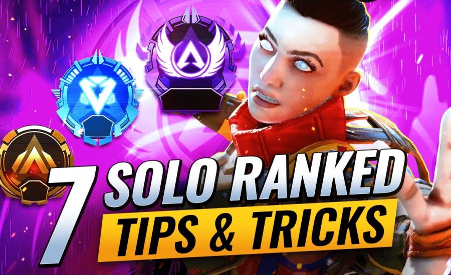 7 ESSENTIAL SOLO RANKED TIPS & TRICKS for Apex Legends