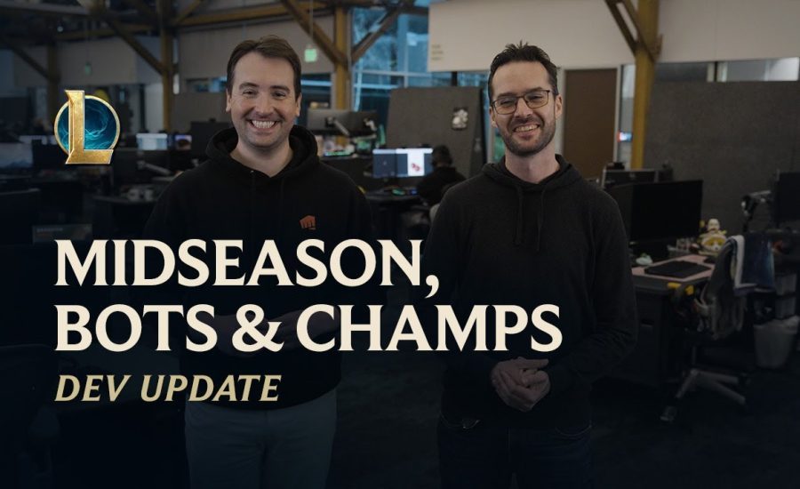 Midseason, Bots & Champs | Dev Update - League of Legends