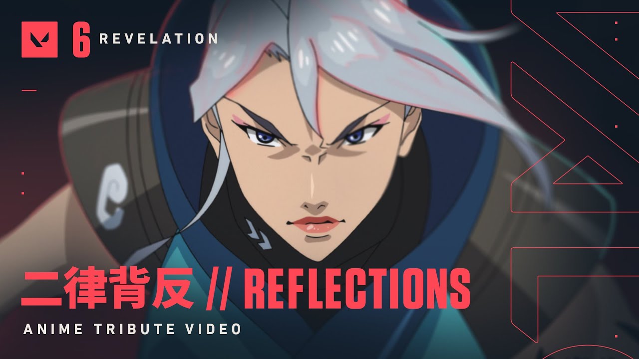 二律背反 REFLECTIONS // Anime Tribute Video - VALORANT