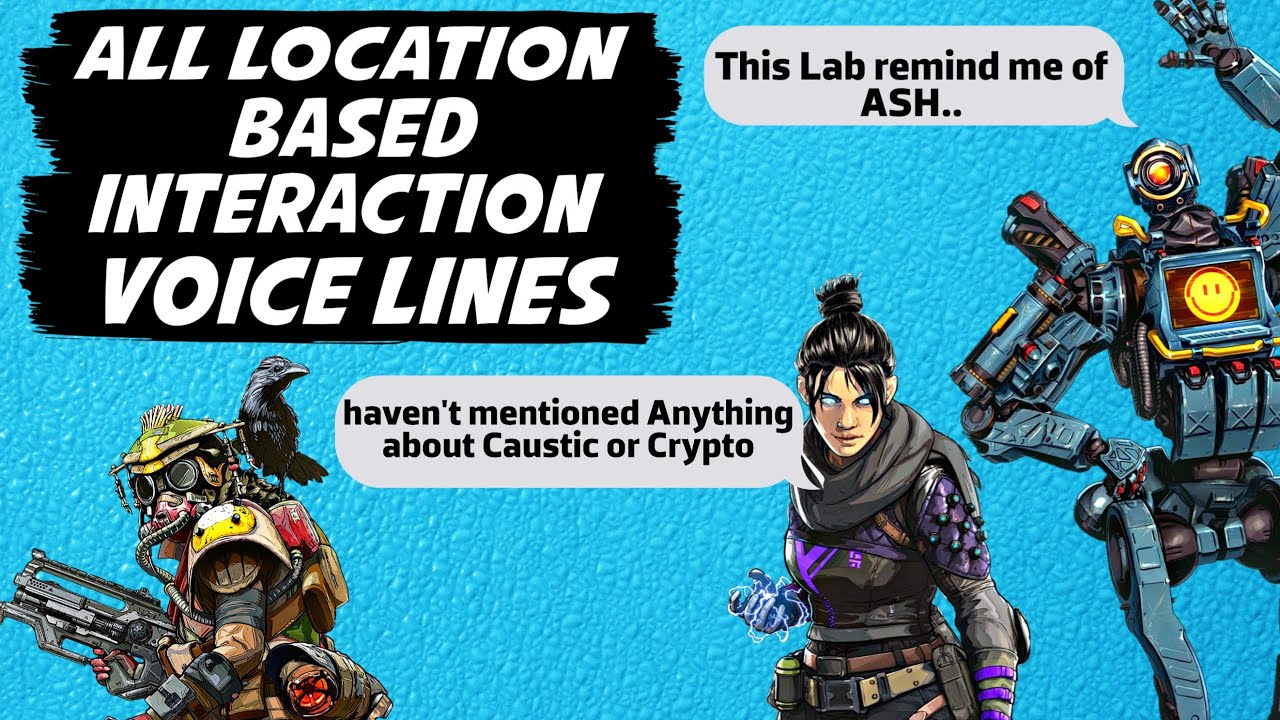 Apex Legends All Location Based Interaction Voice Lines