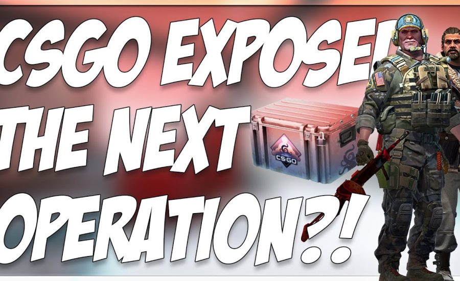 CSGO EXPOSED THE NEXT OPERATION?! | NEW CASE AND OPERATION INFO