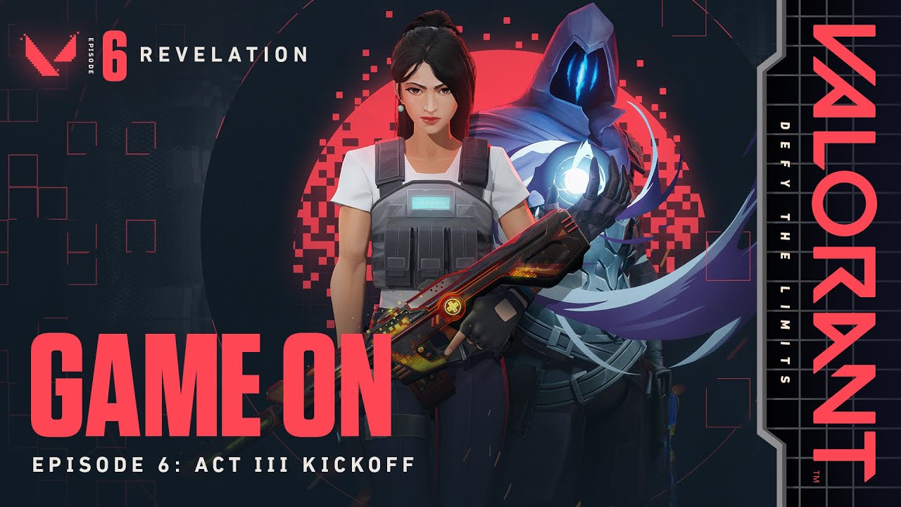 GAME ON // Episode 6: Act III Kickoff - VALORANT