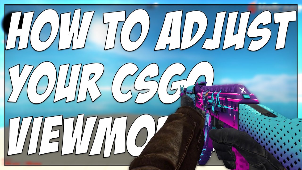 HOW TO ADJUST YOUR CSGO VIEWMODEL!! (CUSTOM WEAPON POSITIONS)