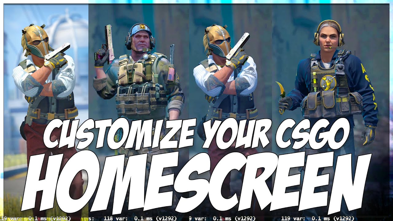 HOW TO CUSTOMIZE YOUR CSGO HOMESCREEN AND PLAYER CHARACTER!!