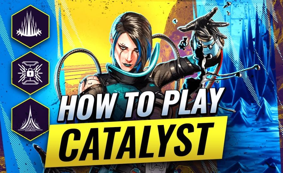 How to ACTUALLY Play CATALYST (Apex Legends)