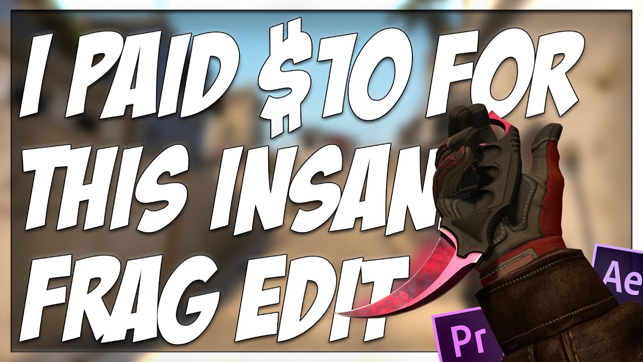 I PAID $10 FOR THIS CSGO EDIT ON FIVERR AND THIS IS HOW IT TURNED OUT!!