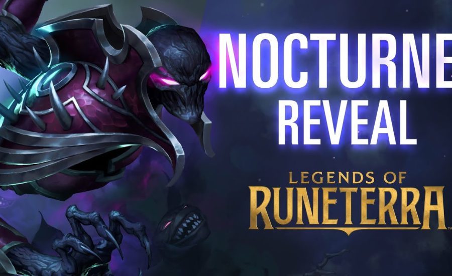 Nocturne Reveal | New Champion - Legends of Runeterra