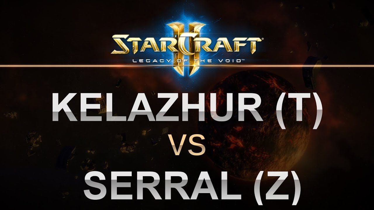 SC2 - Legacy of the Void 2017 - Kelazhur (T) v Serral (Z) on Mech Depot