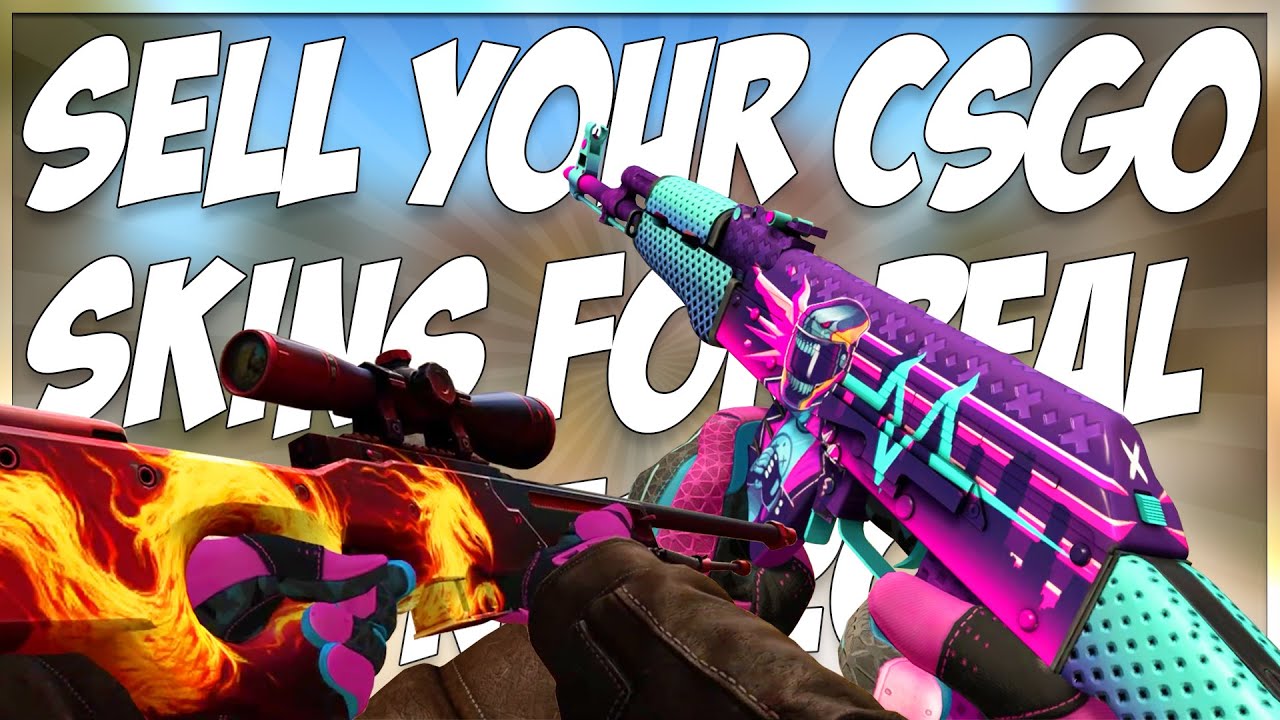 SELL YOUR CSGO SKINS FOR REAL MONEY!!