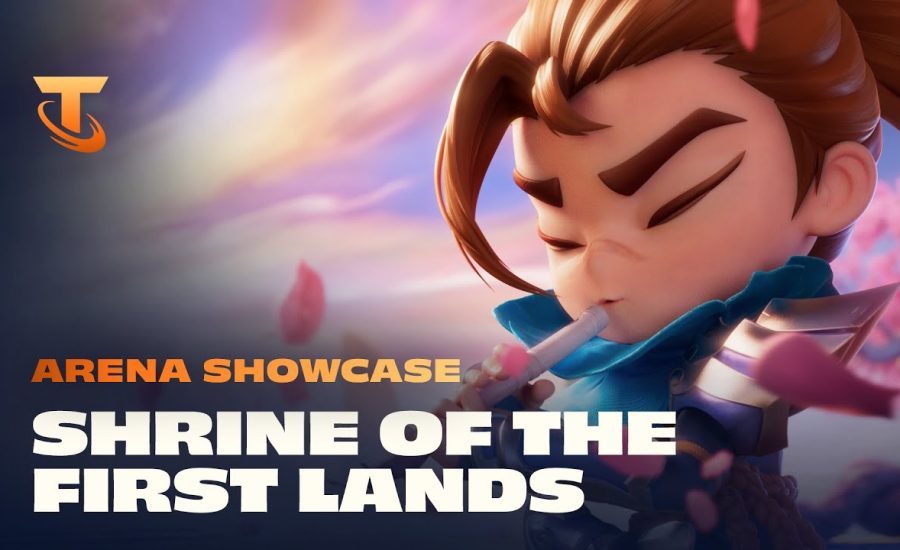 Shrine of the First Lands | Arena Showcase - Teamfight Tactics