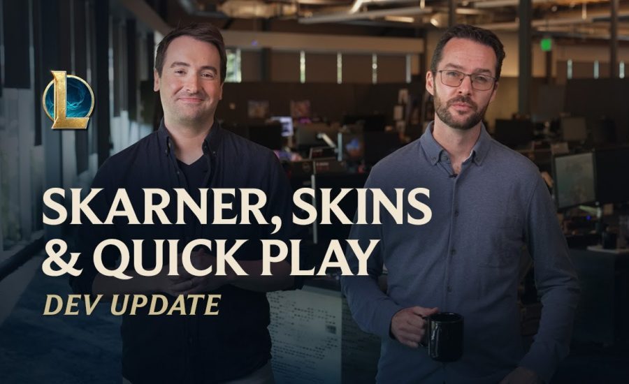 Skarner, Skins & Quick Play | Dev Update - League of Legends