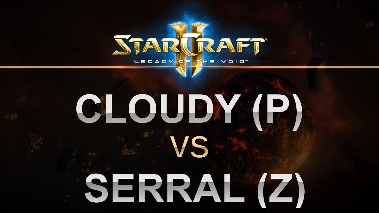 StarCraft 2 - LOTV 2017 - Cloudy (P) v Serral (Z) on Echo