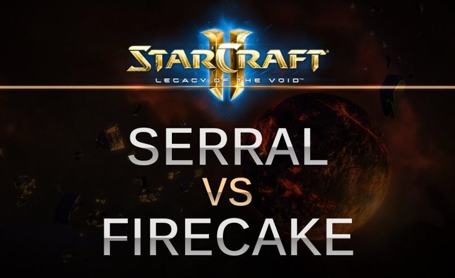 StarCraft 2 - Legacy of the Void - FireCake (Z) v Serral (Z) on Ruins of Seras