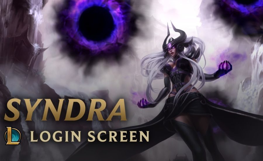 Syndra, the Dark Sovereign | Login Screen - League of Legends