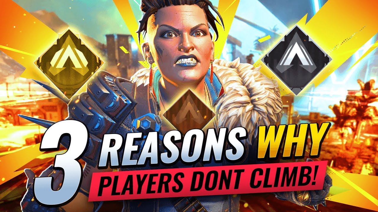 TOP 3 REASONS WHY PLAYERS WON'T CLIMB in Apex Legends!