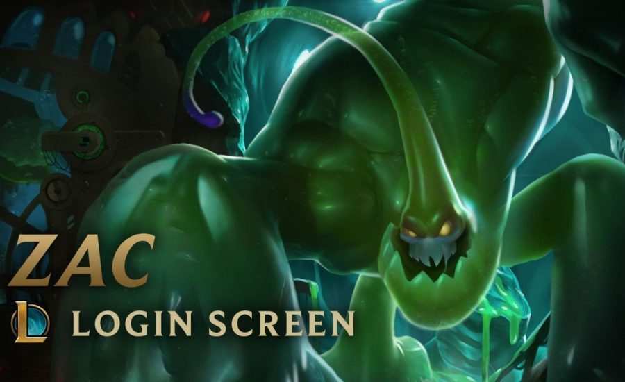 Zac, the Secret Weapon | Login Screen - League of Legends