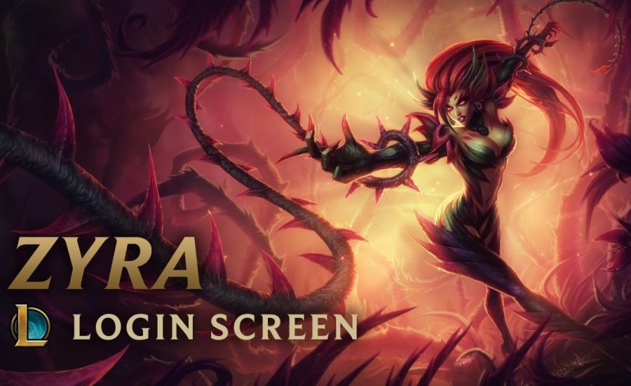 Zyra, Rise of the Thorns | Login Screen - League of Legends