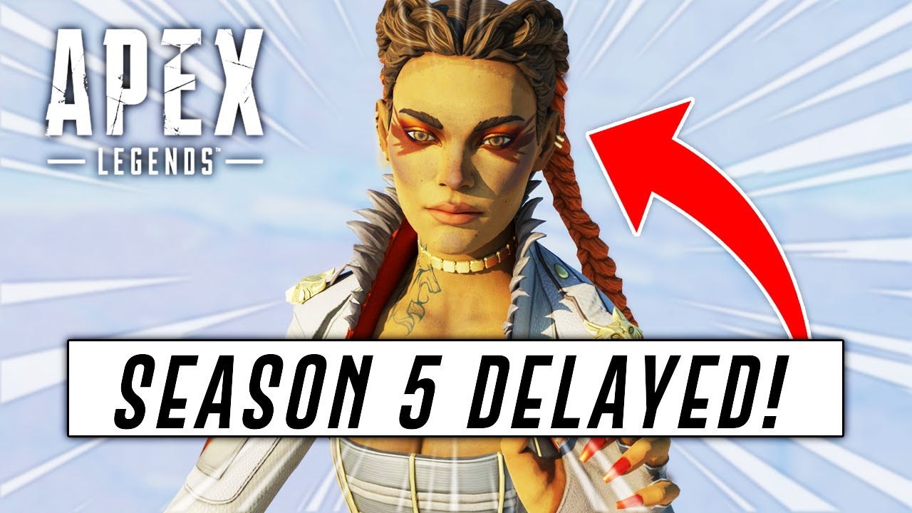 Apex Legends SEASON 5 Has Been DELAYED....