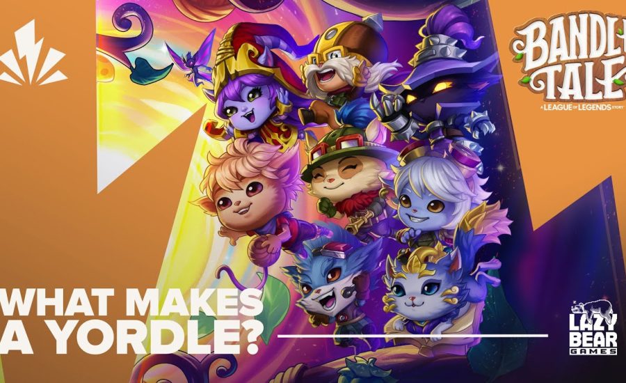 Bandle Tale: A League of Legends Story | What Makes a Yordle? | Official Launch Trailer