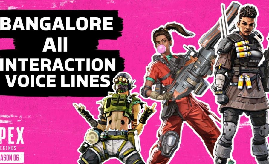 Bangalore All Interaction Voice lines | Apex Legends