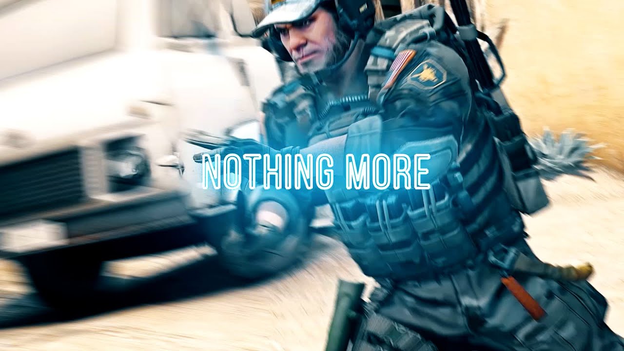 CS:GO - Nothing More
