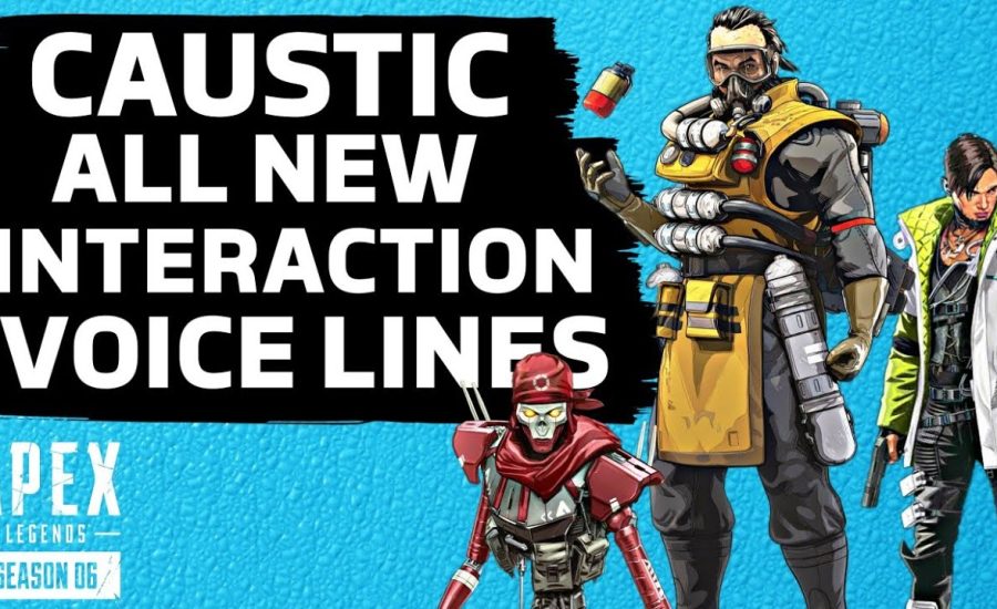 Caustic All Interaction Voice Lines | Apex Season 6