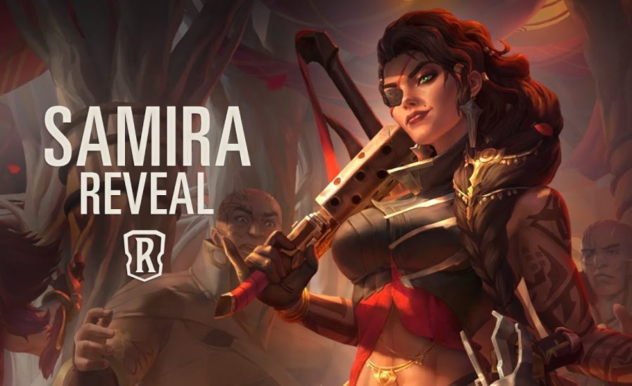 Samira | New Champion - Legends of Runeterra