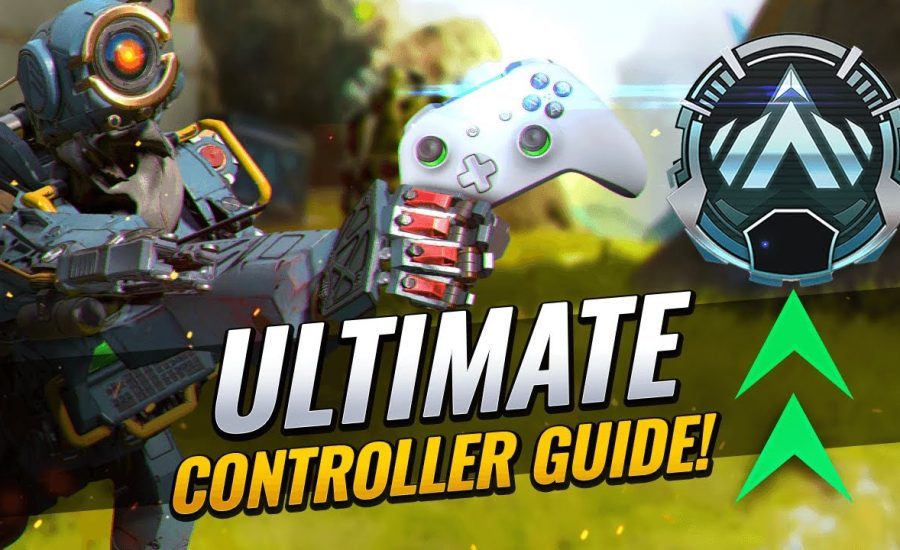 ULTIMATE CONTROLLER Guide! Part 1 **Console & PC** (Apex Legends)