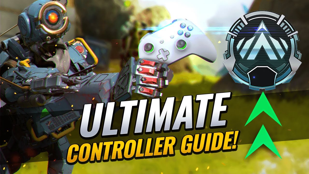 ULTIMATE CONTROLLER Guide! Part 1 **Console & PC** (Apex Legends)