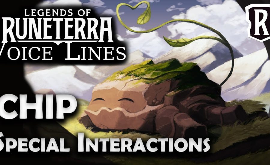 Chip - Special Interactions | Legends of Runeterra