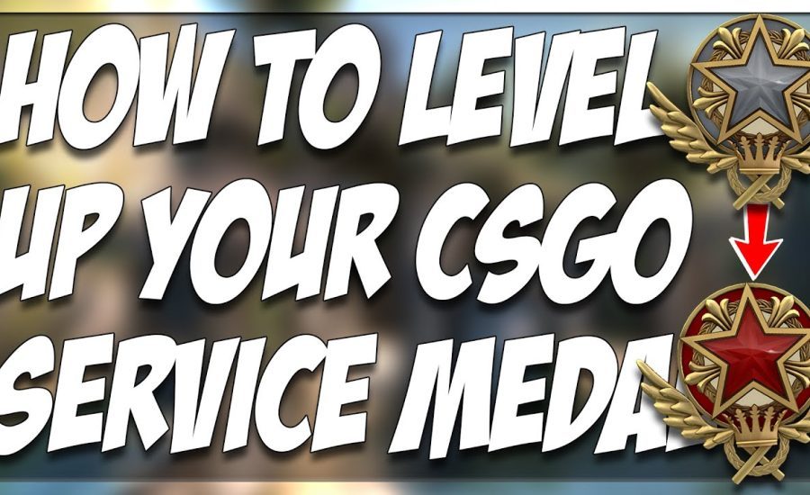 HOW TO LEVEL UP YOUR CSGO SERVICE MEDAL!!