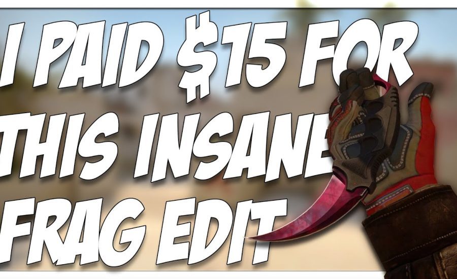 I PAID $15 FOR THIS INSANE CSGO FRAG EDIT!!